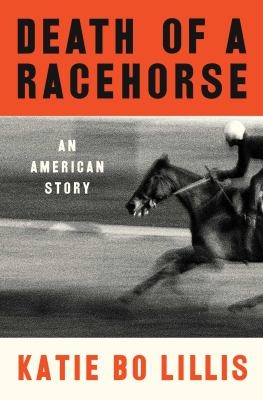 Death of a racehorse : an American story  cover image cdn