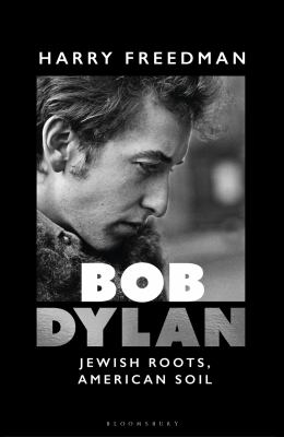 Bob Dylan : Jewish roots, American soil  cover image cdn