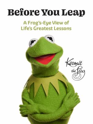 Before you leap : a frog's-eye view of life's greatest lessons  cover image cdn