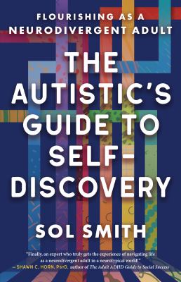 The Autistic's guide to self-discovery : flourishing as a neurodivergent adult  cover image cdn