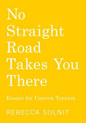 No straight road takes you there : essays for uneven terrain  cover image cdn