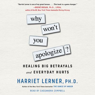 Why Won't You Apologize? Healing Big Betrayals and Everyday Hurts  cover image cdn