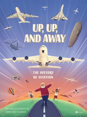 Up, up, and away : the history of aviation  cover image cdn
