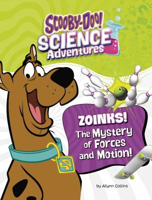 Zoinks! The mystery of forces and motion  cover image cdn