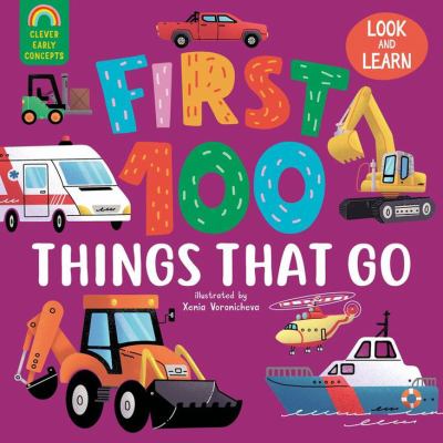 First 100 things that go : look and learn  cover image cdn