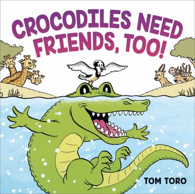 Crocodiles need friends, too!  cover image cdn