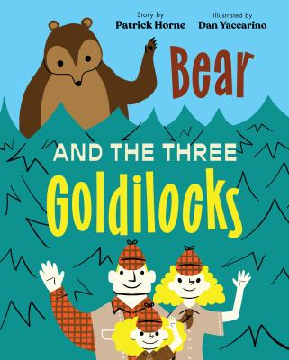 Bear and the three Goldilocks  cover image cdn