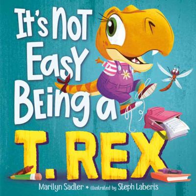 It's not easy being a T. rex  cover image cdn