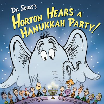 Dr. Seuss's Horton hears a Hanukkah party!  cover image cdn