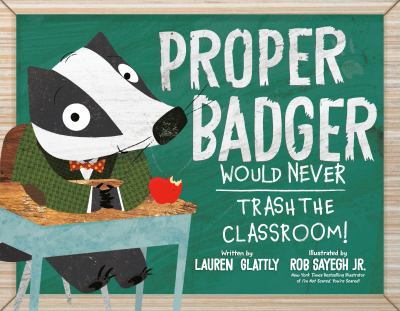 Proper Badger would never trash the classroom!  cover image cdn