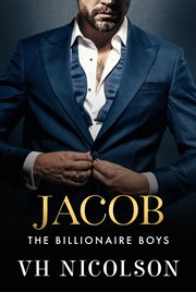 Jacob : A Steamy, Friends to Lovers, Forbidden, Billionaire Romance From Vh Nicolson cover image cdn