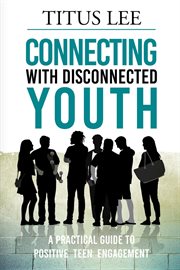 Connecting With Disconnected Youth cover image cdn