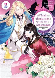 The Trials and Tribulations of My Next Life as a Noblewoman: Volume 2 Part 1 cover image cdn
