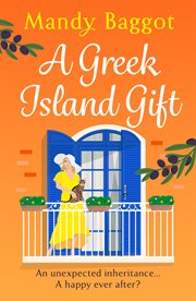 A Greek Island Gift : A Gorgeous, Escapist Romance From Mandy Baggot cover image cdn