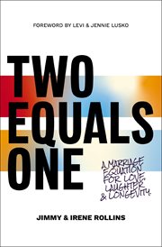 Two Equals One : A Marriage Equation for Love, Laughter, and Longevity cover image cdn