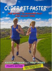 Older Yet Faster : The Secret to Running Fast and Injury Free cover image cdn