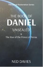 The Book of Daniel 'Unsealed' cover image cdn