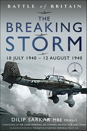 The Breaking Storm : 10 July 1940 – 12 August 1940 cover image cdn