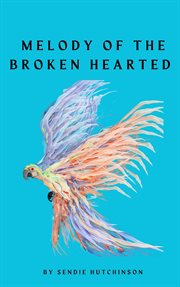 Melody of the Broken Hearted cover image cdn