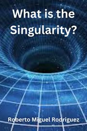 What Is the Singularity? cover image cdn