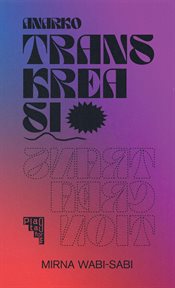 Anarcho-transcreation : Anarko-transkreasi cover image cdn