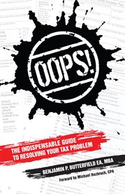 Oops! : The Indispensable Guide to Resolving Your Tax Problem cover image cdn