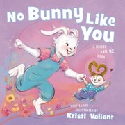 No Bunny Like You : A Mommy and Me Book cover image cdn