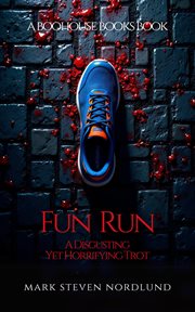 Fun Run, a Disgusting Yet Horrifying Trot cover image cdn