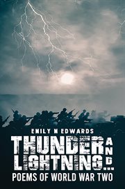 Thunder and Lightning… : Poems of World War Two cover image cdn