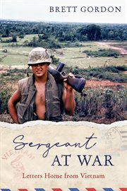 Sergeant at War : Letters Home From Vietnam cover image cdn