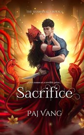 Sacrifice : A Ya Fantasy Romance With Fated Lovers cover image cdn
