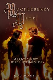 Huckleberry Dick : A Love Story Detective Mystery cover image cdn