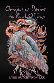Origins of Desire in Orchid Fens cover image cdn