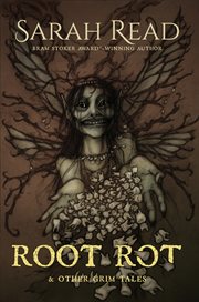 Root Rot & Other Grim Tales cover image cdn