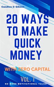 20 Ways to Make Quick Money With Zero Capital - Volume 1 cover image cdn