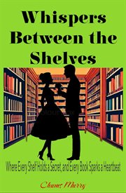 Whispers Between the Shelves cover image cdn