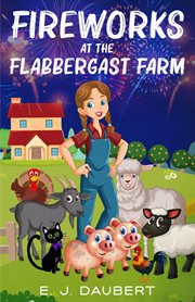Fireworks at the Flabbergast Farm cover image cdn
