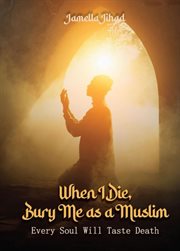 When I Die Bury Me as a Muslim cover image cdn