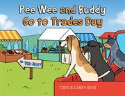 Pee Wee and Buddy Go to Trades Day cover image cdn