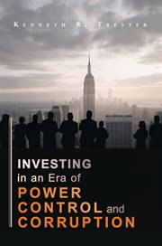 Investing in an Era of Power, Control, and Corruption cover image cdn