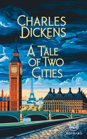 Charles Dickens: A Tale of Two Cities : (Novelaris Classics) cover image cdn