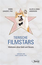 Tierische Filmstars : Weltstars Ohne Geld Und Oscars cover image cdn