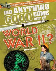 Did Anything Good Come Out of World War II? cover image cdn