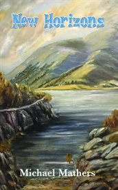 New Horizons : A Tale of Big Hearts, Adversity and a Glimpse of Who We Really Are cover image cdn