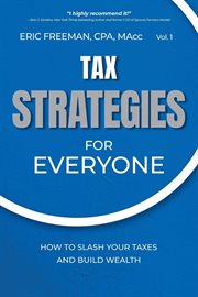 Tax Strategies for Everyone: How to Slash Your Taxes and Build Wealth cover image cdn