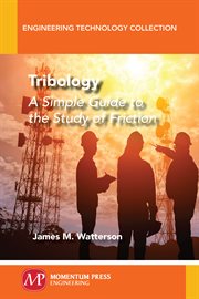 Tribology : A Simple Guide to the Study of Friction cover image cdn