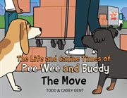 The Life and Canine Times of Pee Wee and Buddy cover image cdn