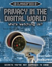 Privacy in the Digital World : Who's Watching Us? cover image cdn