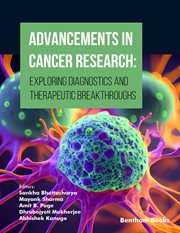Advancements in Cancer Research: Exploring Diagnostics and Therapeutic Breakthroughs cover image cdn