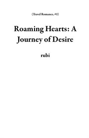 Roaming Hearts: A Journey of Desire cover image cdn